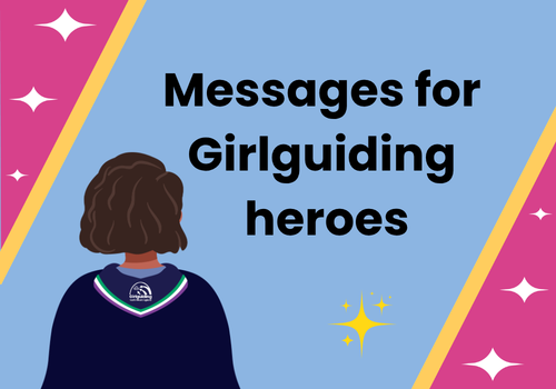 Graphic shows superhero from the back with a NWE region necker. Text on image reads "Messages for Girlguiding heroes"
