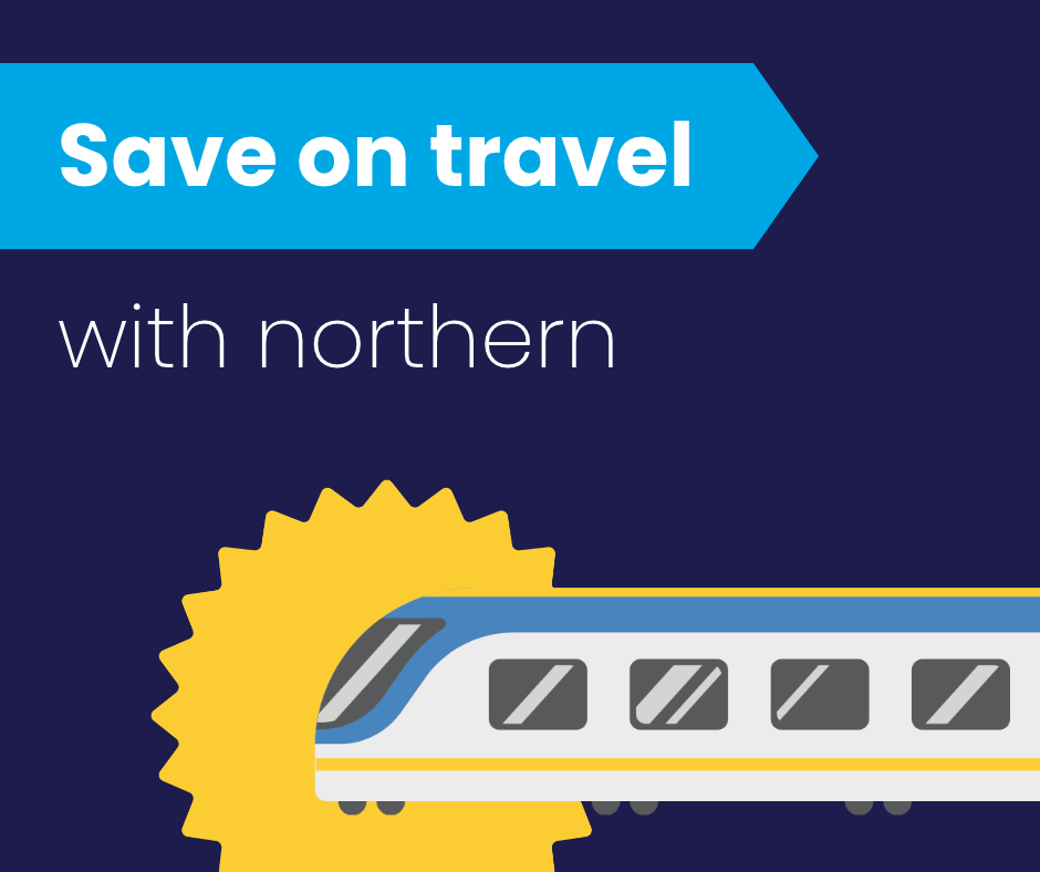 Illustration shows a modern train. Text on image reads "Save on travel with northern"